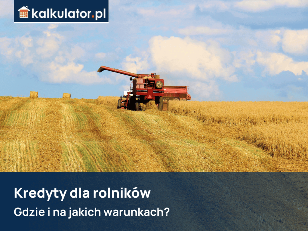 kredyty dla rolników
