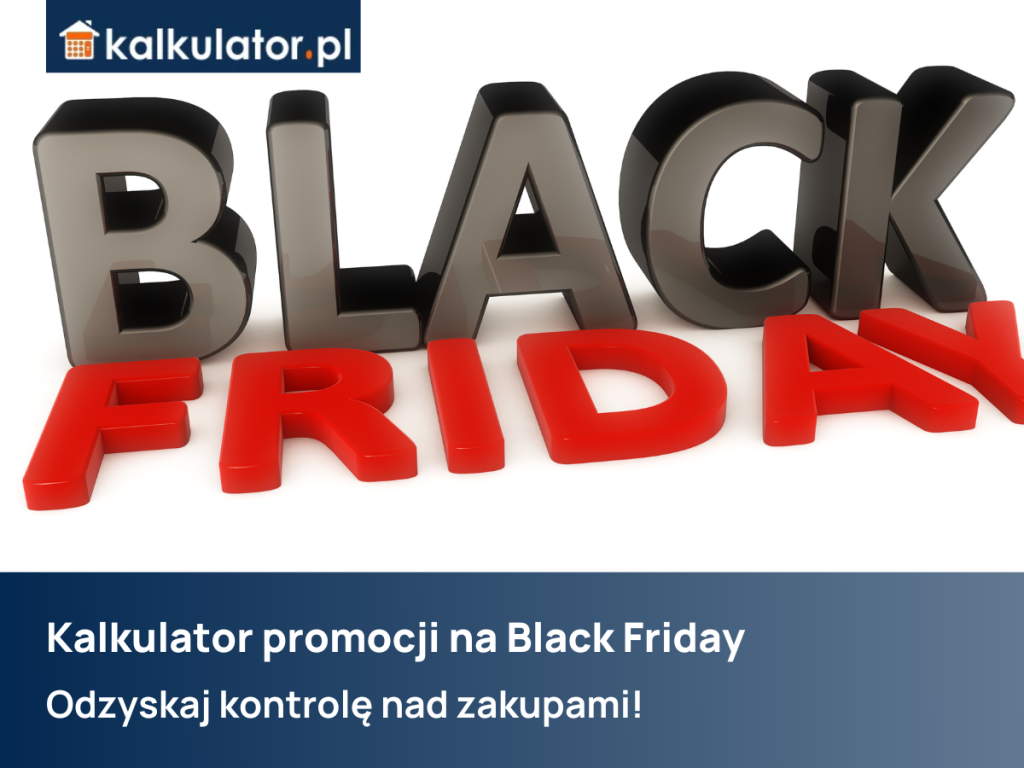 Promocje Black Friday kalkulator online, oszczędzaj na zakupach, narzędzia do porównywania cen.